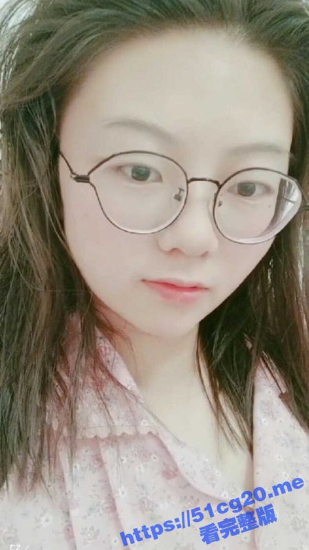 极品眼镜娃娃脸少妇 宫天怡 给网聊对象发自慰扣穴视频 被老公发现 将视频全网曝光-51吃瓜网