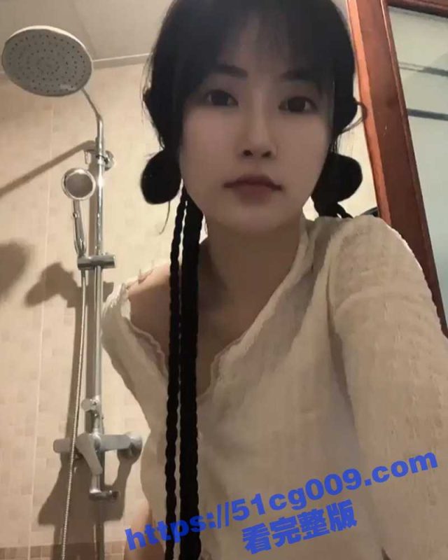 极品天津妹妞反差婊 清纯的脸蛋加上完美的身材秒杀一众网红 道具自慰洗澡 全方位展示胴体-51吃瓜网