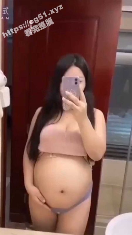 高颜值孕妇自慰做爱 美乳挤奶两小时超劲爆大合集 恋孕福利-51吃瓜网
