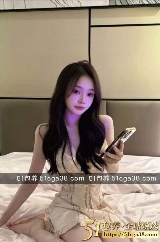 51包养 高端外围 | W1NN072709 南宁 清纯女神 筷子腿A4腰 身材纤细 质量保真 假一罚十-51吃瓜网