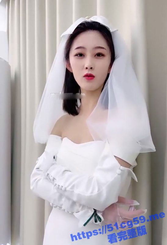 绿奴第一视角 带你体验穿着婚纱与黑丝的极品新婚美妻与奸夫的性爱调教!-51吃瓜网