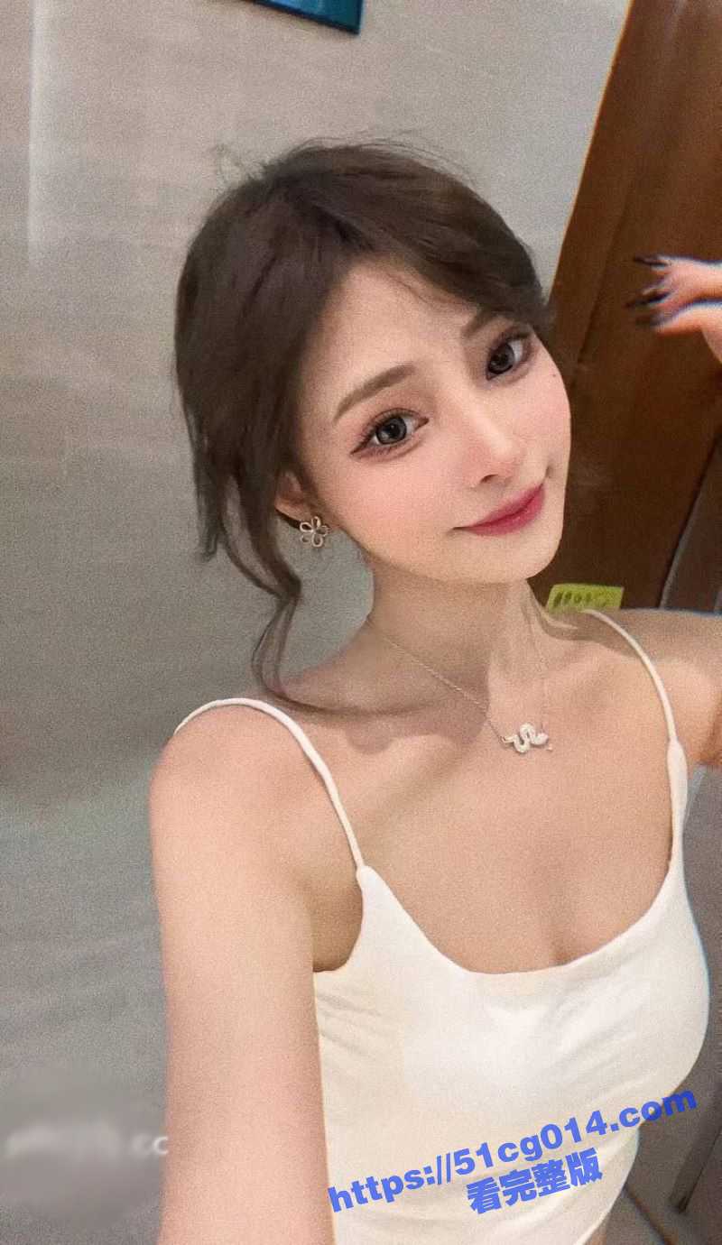 最强泄密流出 七月最新林晓慧女神和男友日常啪啪!羞答答地不慎露脸 都很漂亮 叫床和表情超淫荡! - 51吃瓜网-51吃瓜网