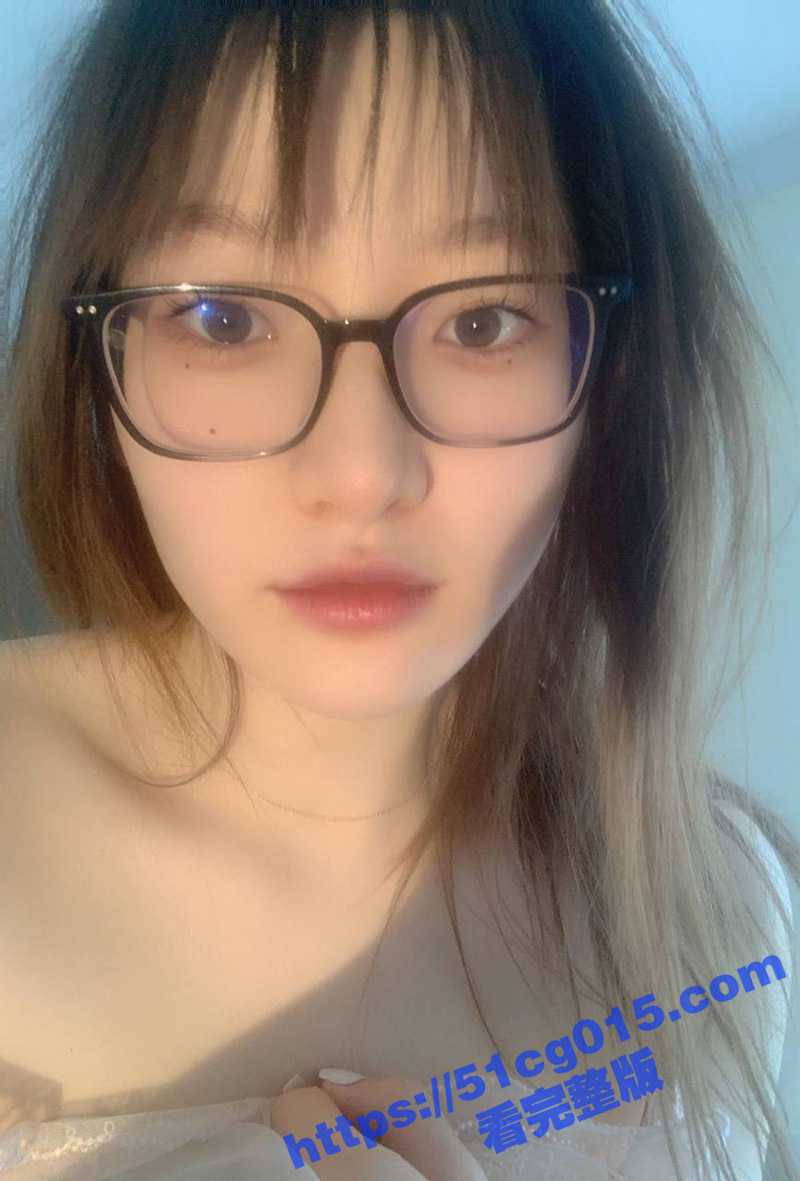 纯欲眼镜妹庞菀婷 被男友调教抠逼自慰视频泄密 淫水很多 水声非常清晰! - 51吃瓜网-51吃瓜网